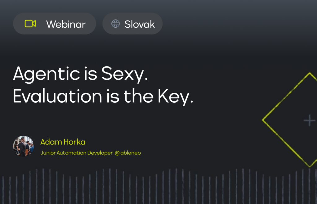 Agentic is Sexy. Evaluation is the Key.